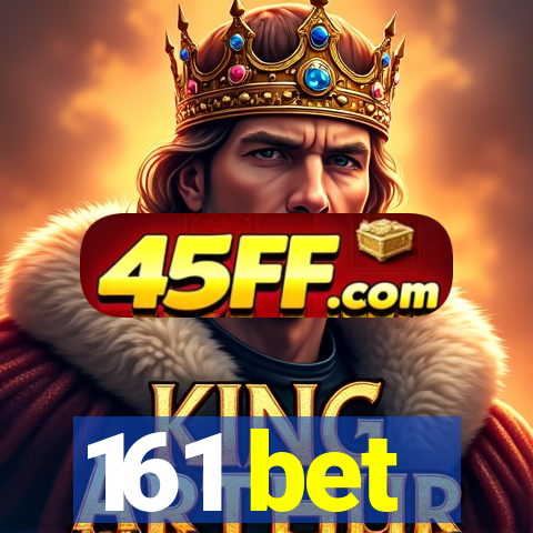 161 bet